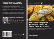 Portada del libro de Indicación Geográfica Protegida "Cacao de Santo Tomé y Príncipe"