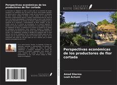 Buchcover von Perspectivas económicas de los productores de flor cortada