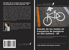 Estudio de los modos de transporte de pasajeros en Ilha Solteira - SP kitap kapağı