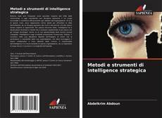 Обложка Metodi e strumenti di intelligence strategica