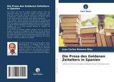 Die Prosa des Goldenen Zeitalters in Spanien的封面