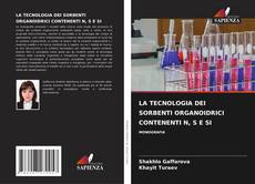 Buchcover von LA TECNOLOGIA DEI SORBENTI ORGANOIDRICI CONTENENTI N, S E SI