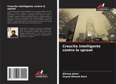 Bookcover of Crescita intelligente contro lo sprawl