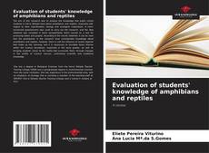 Evaluation of students' knowledge of amphibians and reptiles kitap kapağı