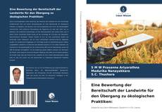 Eine Bewertung der Bereitschaft der Landwirte für den Übergang zu ökologischen Praktiken: kitap kapağı