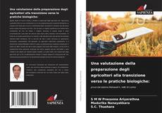 Portada del libro de Una valutazione della preparazione degli agricoltori alla transizione verso le pratiche biologiche: