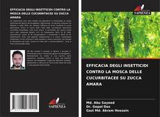 Borítókép a  EFFICACIA DEGLI INSETTICIDI CONTRO LA MOSCA DELLE CUCURBITACEE SU ZUCCA AMARA - hoz