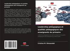 Leadership pédagogique et qualités pédagogiques des enseignants du primaire kitap kapağı