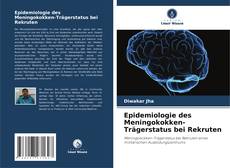 Обложка Epidemiologie des Meningokokken-Trägerstatus bei Rekruten