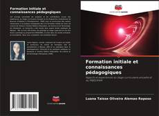 Buchcover von Formation initiale et connaissances pédagogiques