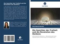 Die Gesichter der Freiheit und die Revolution des Denkens的封面