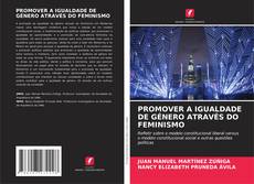 Bookcover of PROMOVER A IGUALDADE DE GÉNERO ATRAVÉS DO FEMINISMO