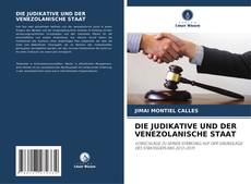 Couverture de DIE JUDIKATIVE UND DER VENEZOLANISCHE STAAT