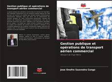 Capa do livro de Gestion publique et opérations de transport aérien commercial 