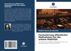Formulierung öffentlicher Maßnahmen für die urbane Mobilität kitap kapağı