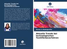 Aktuelle Trends bei technologischen Textilfärbeverfahren的封面