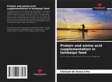 Capa do livro de Protein and amino acid supplementation in tambaqui feed 