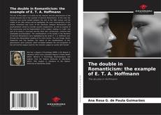 Capa do livro de The double in Romanticism: the example of E. T. A. Hoffmann 