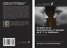 Portada del libro de El doble en el Romanticismo: el ejemplo de E. T. A. Hoffmann