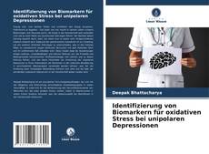 Обложка Identifizierung von Biomarkern für oxidativen Stress bei unipolaren Depressionen