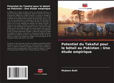 Buchcover von Potentiel du Takaful pour le bétail au Pakistan : Une étude empirique