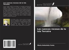 Bookcover of Las cuencas rocosas de la isla Terceira