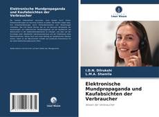 Elektronische Mundpropaganda und Kaufabsichten der Verbraucher kitap kapağı