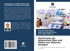 Borítókép a  Gewinnung von ätherischen Ölen und Pektin aus Valencia-Orangen - hoz