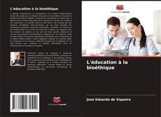 Buchcover von L'éducation à la bioéthique