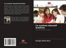 Le système éducatif brésilien的封面