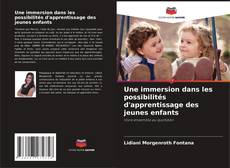 Une immersion dans les possibilités d'apprentissage des jeunes enfants kitap kapağı