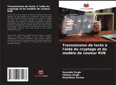 Buchcover von Transmission de texte à l'aide du cryptage et du modèle de couleur RVB