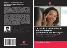 Buchcover von "Criação e normalização do tratamento ayurvédico das verrugas"