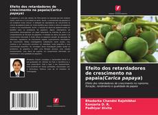 Efeito dos retardadores de crescimento na papaia(Carica papaya) kitap kapağı