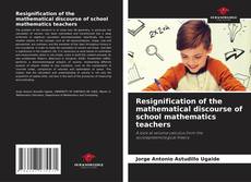 Capa do livro de Resignification of the mathematical discourse of school mathematics teachers 