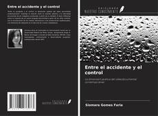 Capa do livro de Entre el accidente y el control 