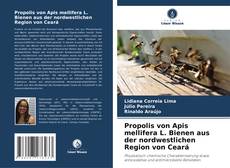 Bookcover of Propolis von Apis mellifera L. Bienen aus der nordwestlichen Region von Ceará