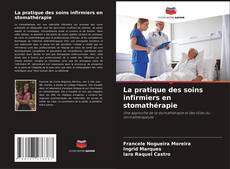 Borítókép a  La pratique des soins infirmiers en stomathérapie - hoz