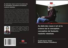Buchcover von Au-delà des roues L'art et la science de la conception conception de fauteuils roulants robotisés