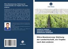 Capa do livro de Mikro-Bewässerung: Stärkung der Landwirtschaft, ein Tropfen nach dem anderen 