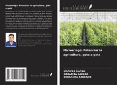 Microrriego: Potenciar la agricultura, gota a gota kitap kapağı