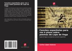 Buchcover von Canções espanholas para voz e piano sobre poemas de Lope de Vega