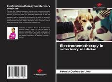 Couverture de Electrochemotherapy in veterinary medicine