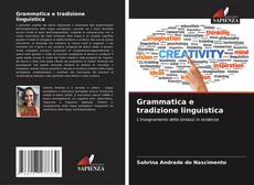Capa do livro de Grammatica e tradizione linguistica 