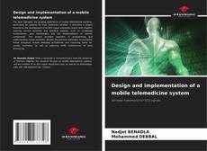 Buchcover von Design and implementation of a mobile telemedicine system
