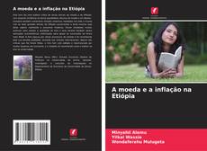 Buchcover von A moeda e a inflação na Etiópia