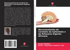 Neuroanatomia do Cerebelo do Gafanhoto e da Ratazana Gigante Africana kitap kapağı
