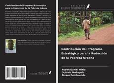 Copertina di Contribución del Programa Estratégico para la Reducción de la Pobreza Urbana