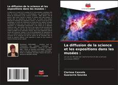 La diffusion de la science et les expositions dans les musées : kitap kapağı