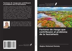 Copertina di Factores de riesgo que contribuyen al problema de la fascioliasis